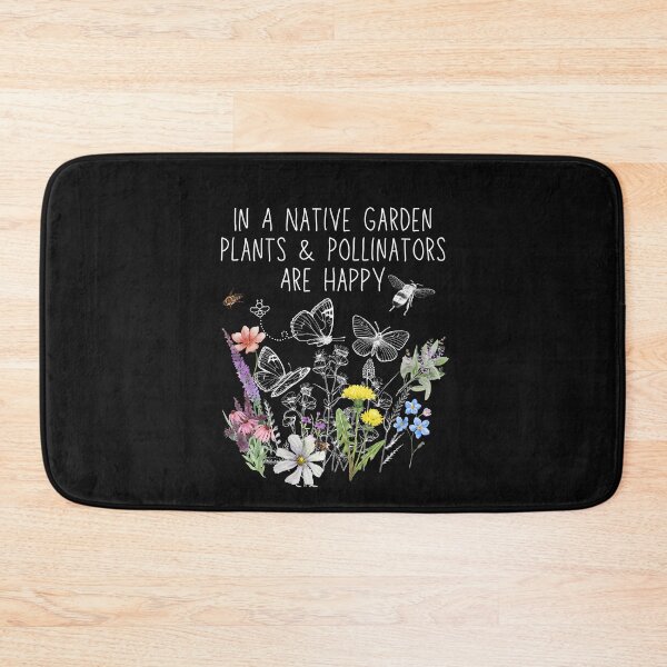 Item preview, In A Native Garden Plants & Pollinators Are Happy Design designed and sold by EarthArtDesigns.