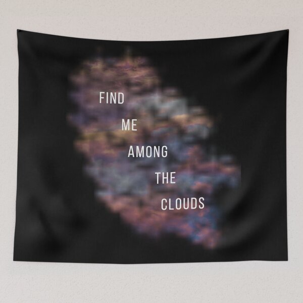 Item preview, Find me among the clouds designed and sold by BATMANatemycake.