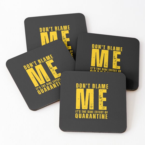 Item preview, Don't Blame me It's the Side Effect of Quarantine Funny Typography Quote designed and sold by thedazzlingmonk.