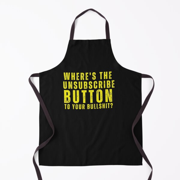 Item preview, Where's the Unsubscribe Button to your Bullshit Funny Vintage Typography Quote designed and sold by thedazzlingmonk.