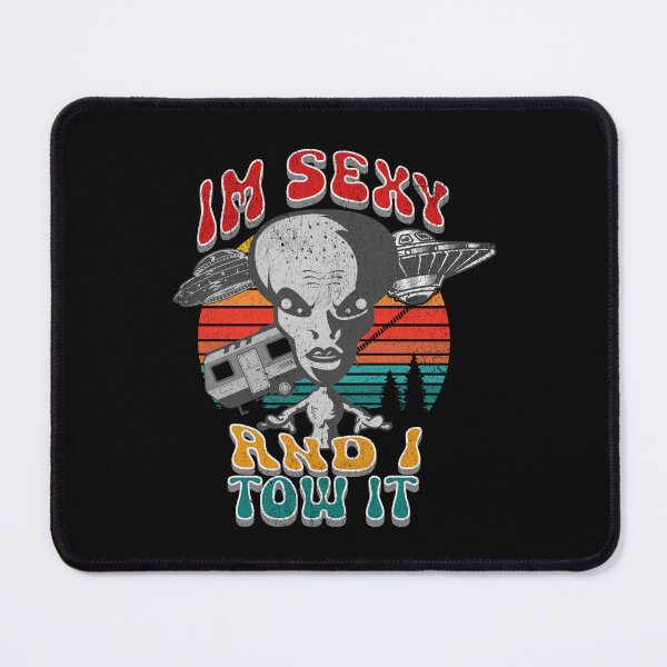 Item preview, Im Sexy And I Tow It designed and sold by Affyboss6.