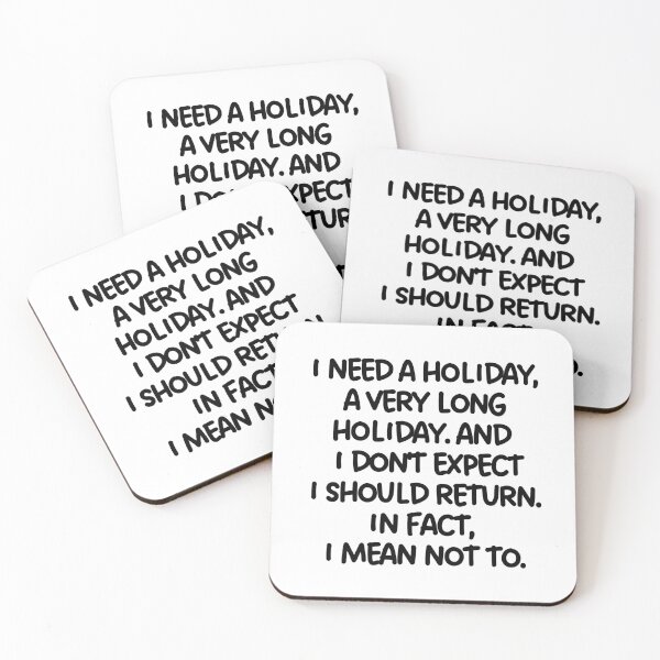 Item preview, I need a holiday, a very long holiday. designed and sold by mksjr.