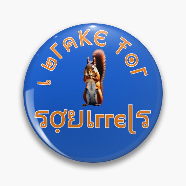 Item preview, I brake for squirrels designed and sold by Suraj Thapa.