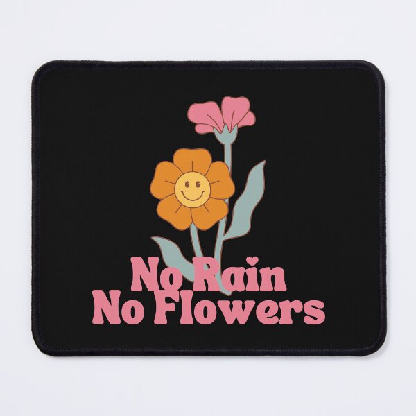 Item preview, No Rain No Flowers designed and sold by GoldenPearPress.