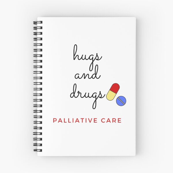 Item preview, Palliative Care Hugs and Drugs designed and sold by MedMerchShop.