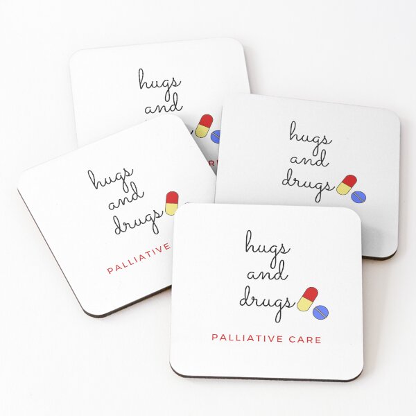Item preview, Palliative Care Hugs and Drugs designed and sold by MedMerchShop.