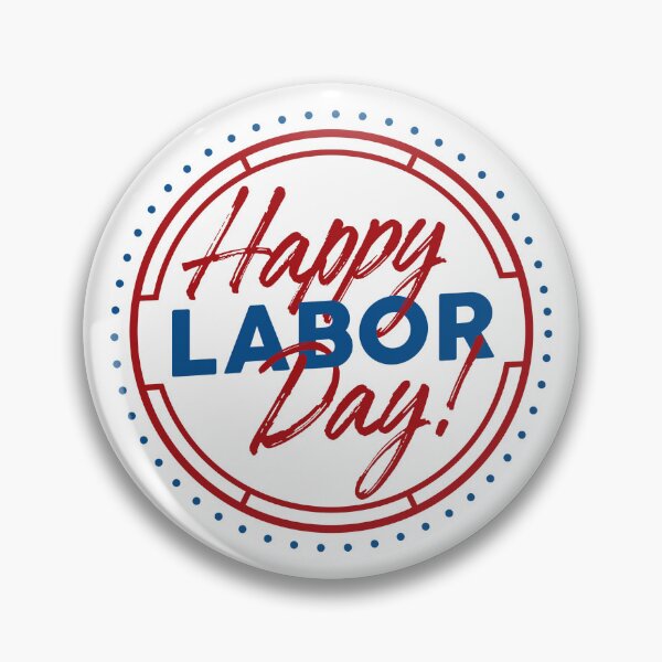 Item preview, Happy Labor Day designed and sold by onlyheba.