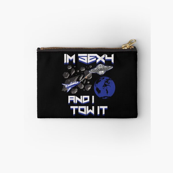 Item preview, Im Sexy And I Tow It designed and sold by Affyboss6.