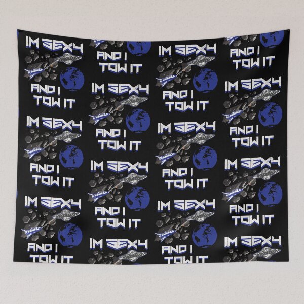 Item preview, Im Sexy And I Tow It designed and sold by Affyboss6.
