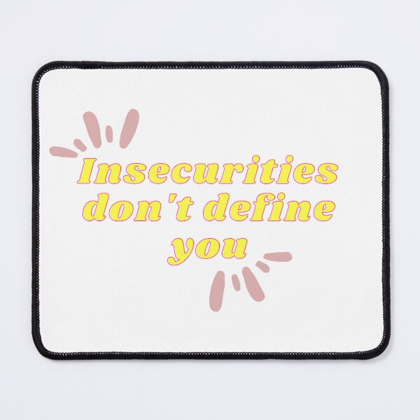 Item preview, Insecurities don't define you designed and sold by Printfall.