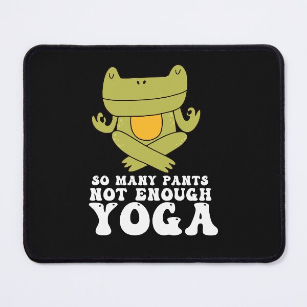 Item preview, So Many Pants Not Enough Yoga Funny Typography Quote designed and sold by thedazzlingmonk.