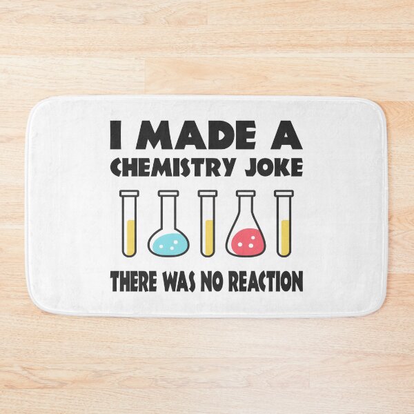 Item preview, Chemistry Joke, There was no reaction designed and sold by HandicraftArt.