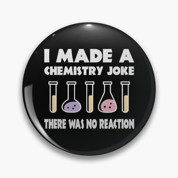 Item preview, Chemistry Joke, There was no reaction designed and sold by HandicraftArt.