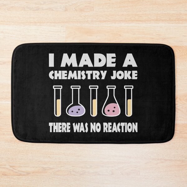 Item preview, Chemistry Joke, There was no reaction designed and sold by HandicraftArt.