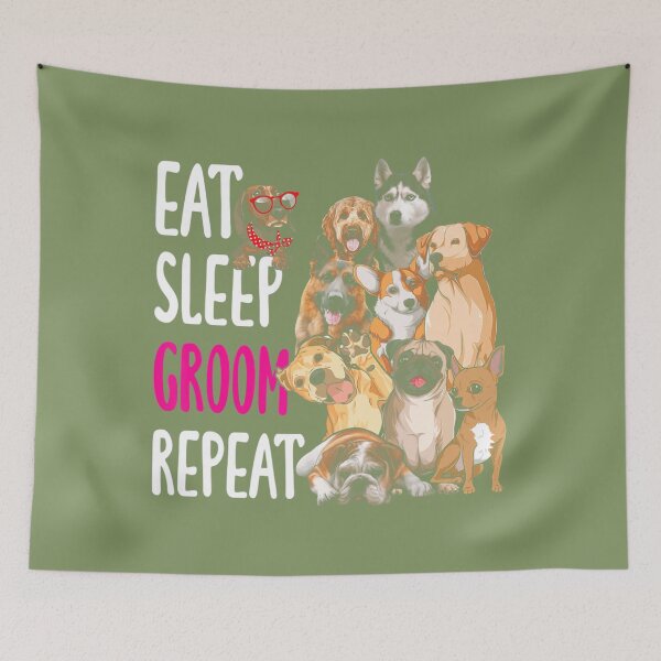 Aperçu de l'œuvre Toilettage pour chiens Groomer Eat Sleep Groom Repeat créée et vendue par iqvbpptnbqe17.