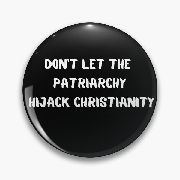 Item preview, Don't Let the Patriarchy Hijack Christianity!  designed and sold by CheekyGrace.