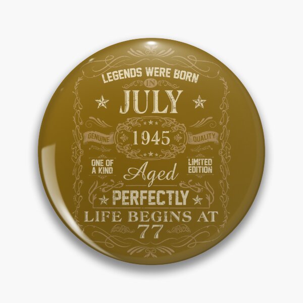Item preview, 77Th Birthday Legends Were Born In July 1945  	 designed and sold by lbigvezshpm41.