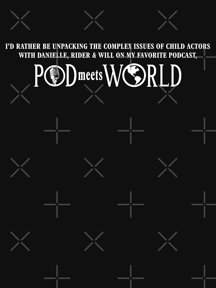 Pod Dismissed (Pod Meets World Show) Essential T-Shirt for Sale by  dev11588