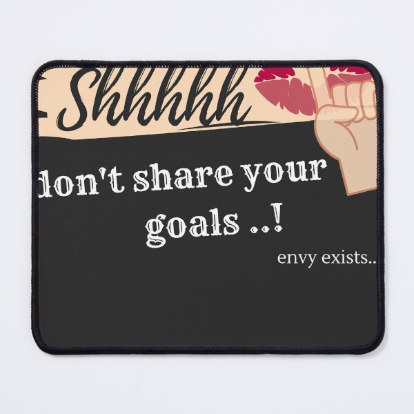 Item preview, don't share your goals, envy exists designed and sold by Milguz27.