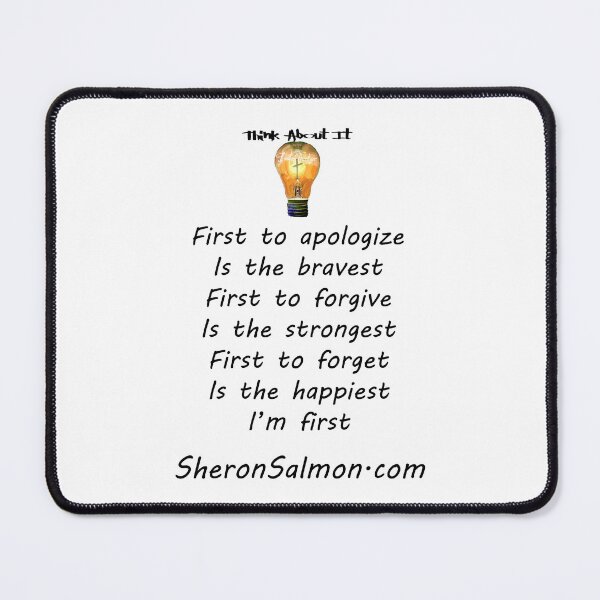 Item preview, First to apologize is the bravest. First to forgive is the strongest designed and sold by IAMthinker.