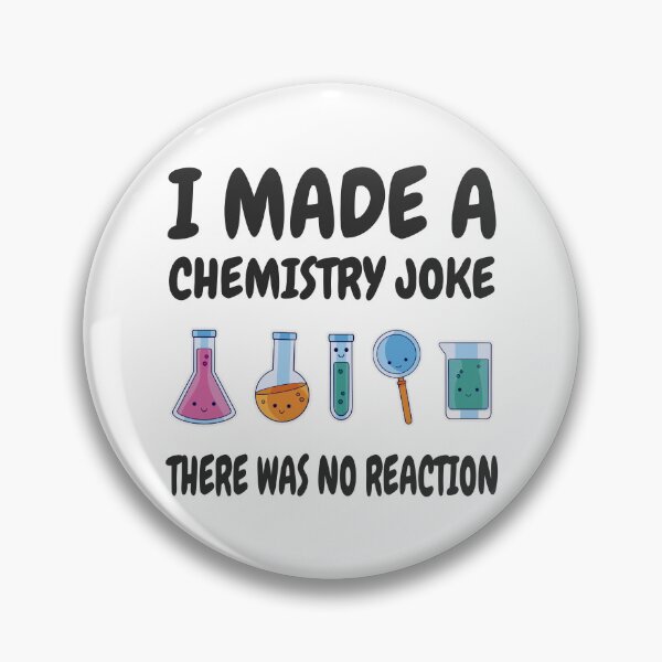 Item preview, Chemistry Joke, There was no reaction designed and sold by HandicraftArt.