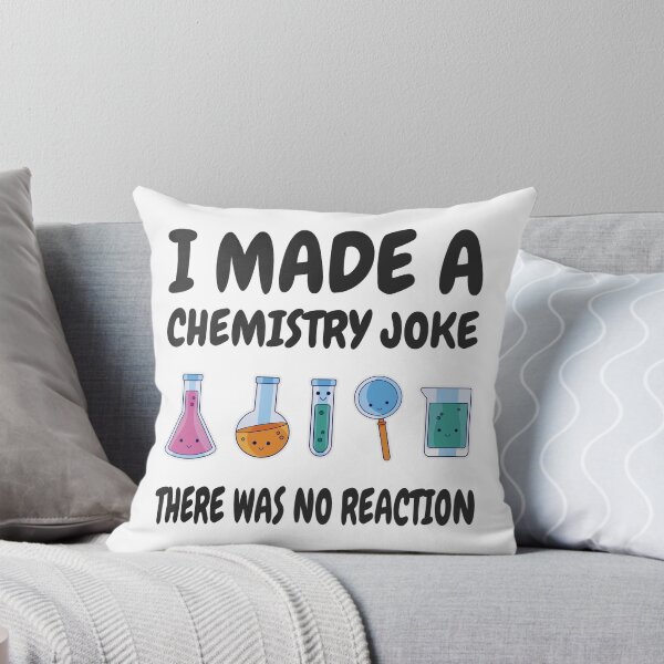 Item preview, Chemistry Joke, There was no reaction designed and sold by HandicraftArt.