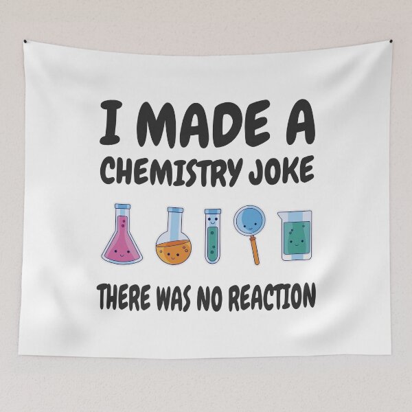 Item preview, Chemistry Joke, There was no reaction designed and sold by HandicraftArt.