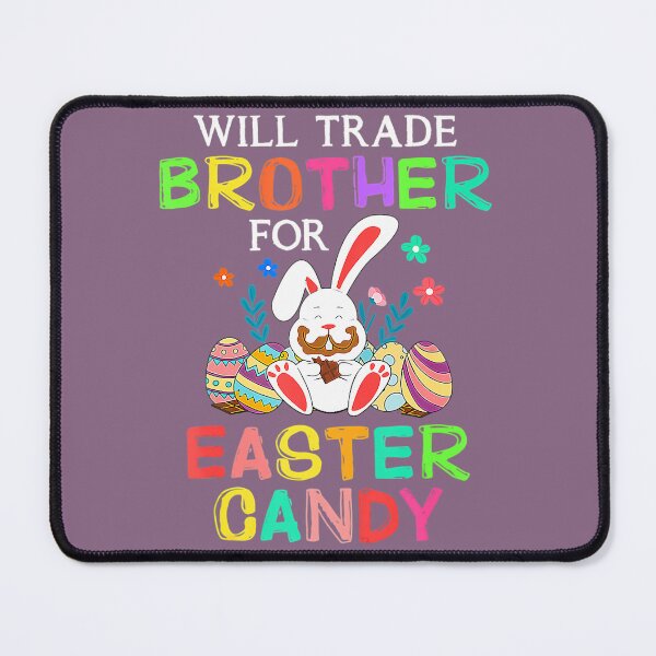 Item preview, Bunny Eat Chocolate Eggs Will Trade Brother For Easter Candy designed and sold by aztbcoak98.