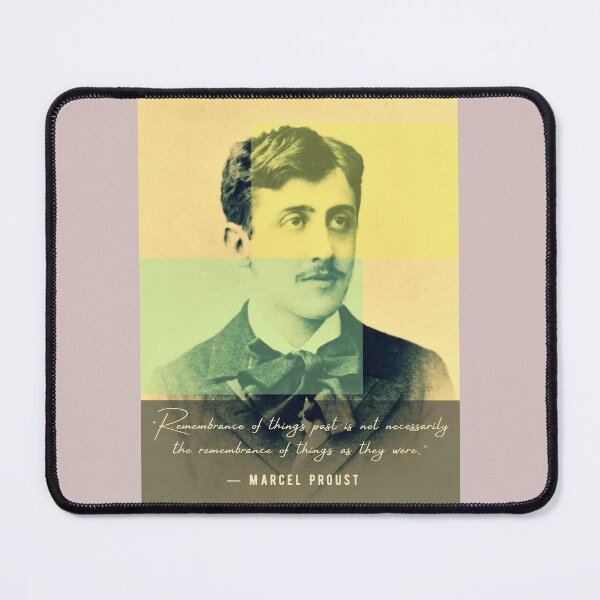 Item preview, Marcel Proust portrait and quote: Remembrance of things past is not necessarily the remembrance of things as they were designed and sold by artbleed.