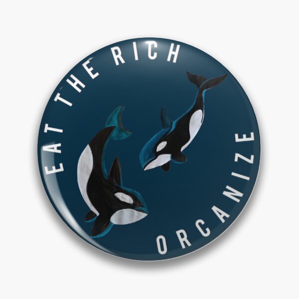 Item preview, EAT THE RICH - ORCANIZE symbol, two  painted or orcas  designed and sold by OZKURO.