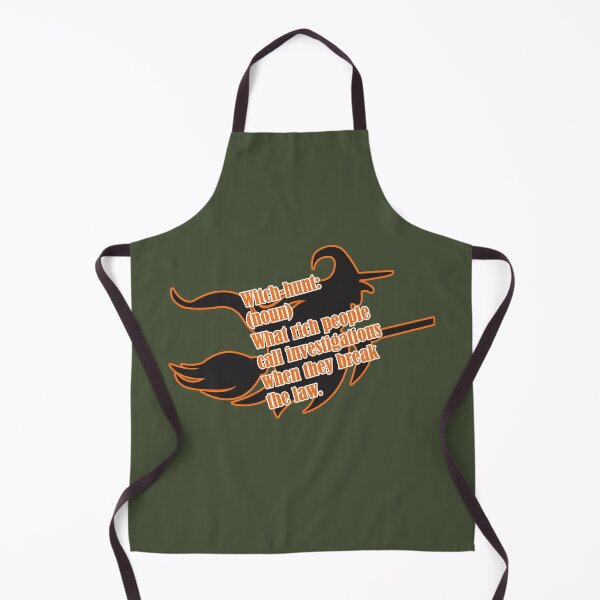 Item preview, Witch-hunt: Definition What Rich People Call Investigations When They Break the Law. designed and sold by JoyOfHopeStore.