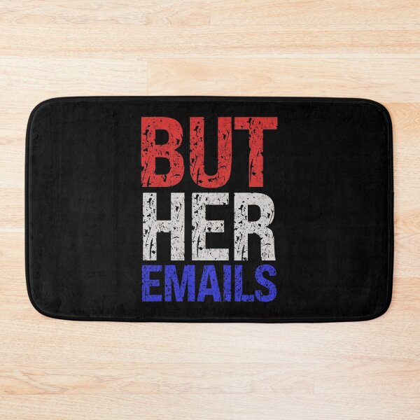 Item preview, But Her Emails, designed and sold by Affyboss6.