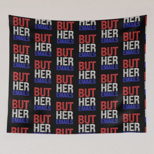 Item preview, But Her Emails, designed and sold by Affyboss6.