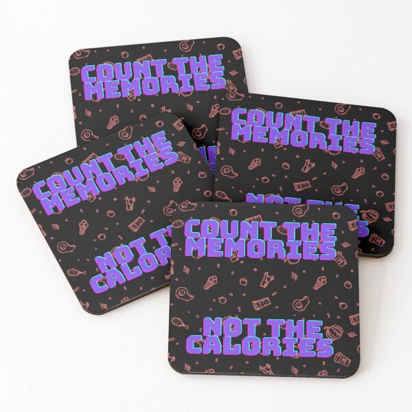 Item preview, Count the memories, Not the Calories  designed and sold by HomeStreetwear.