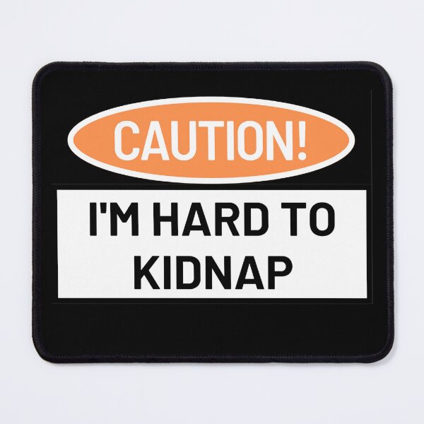 Item preview, Hard to Kidnap designed and sold by RyukaradaPrints.