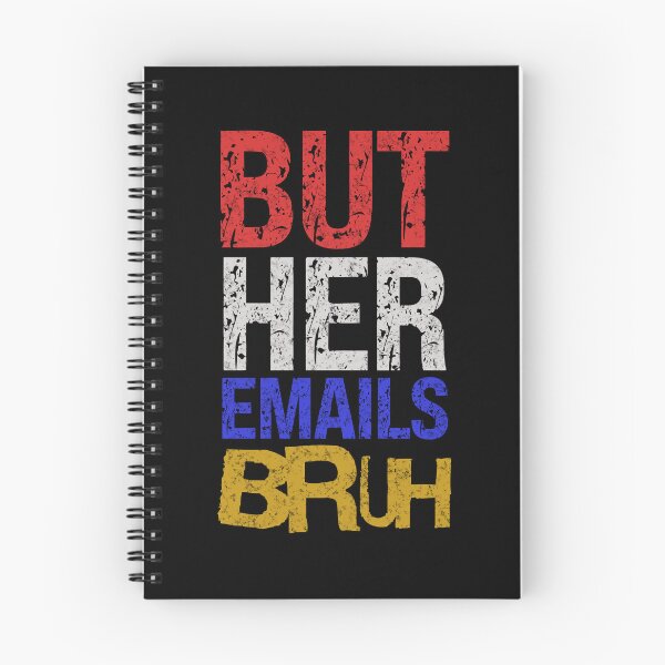 Item preview, But Her Emails, Bruh designed and sold by Affyboss6.