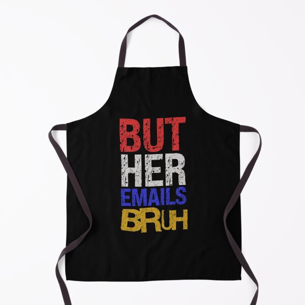 Item preview, But Her Emails, Bruh designed and sold by Affyboss6.