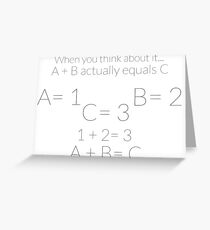 A + B = C Greeting Card