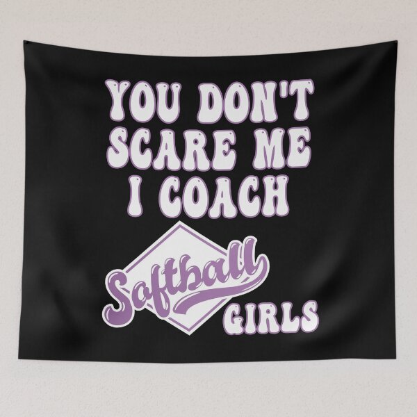Item preview, Funny Softball Coach You Don't Scare Me I Coach Girls Softball designed and sold by MediTees.