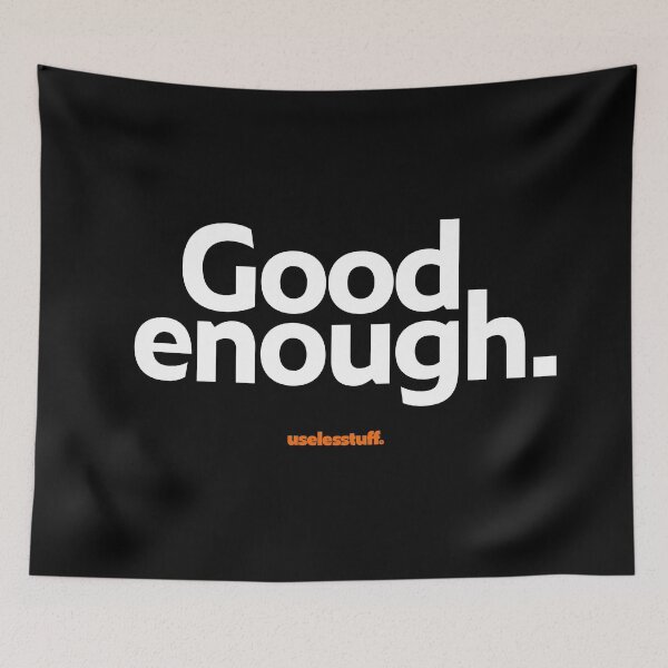 Item preview, 16227-04-BDK – Good Enough – Modest (White) designed and sold by Uselesstuff.