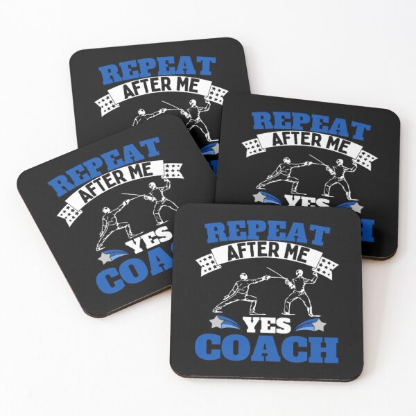 Item preview, Repeat After Me Yes Coach Fencing - Blue Black - Funny Sports designed and sold by GymWearDepot.