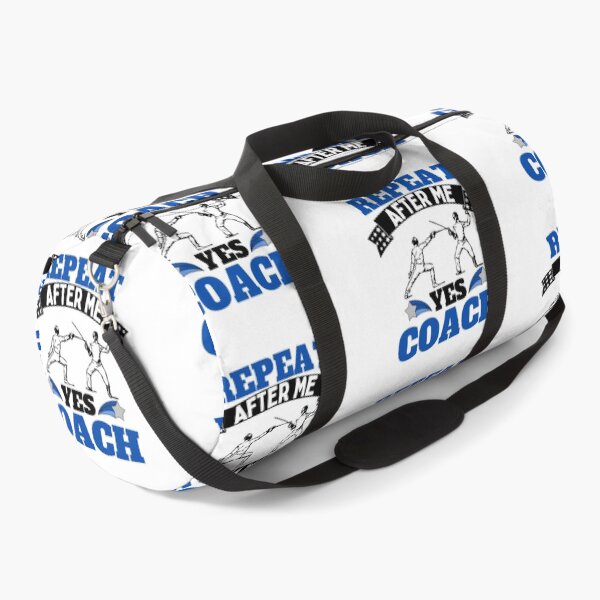 Item preview, Repeat After Me Yes Coach Fencing - Blue White - Funny Sports designed and sold by GymWearDepot.