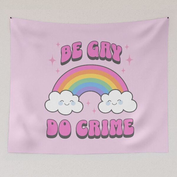 Item preview, Be Gay do Crime Cute Kawaii Rainbow LGBTQIA designed and sold by PUFFYP.
