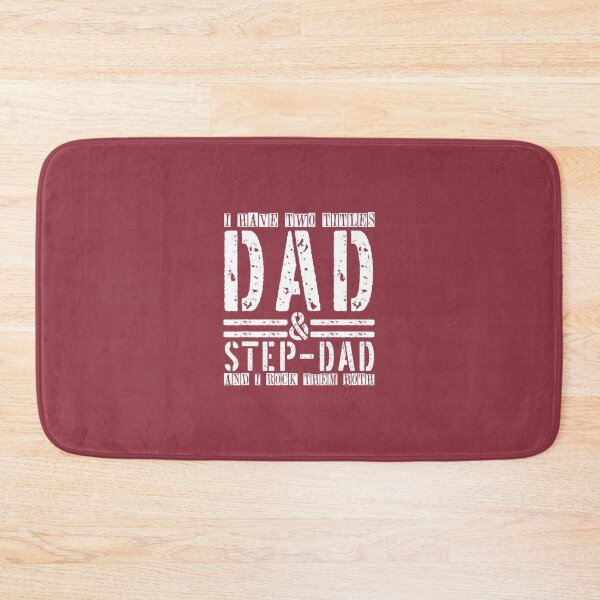 Item preview, Stepdad 	s For 	 I Have Two Titles Dad And Step Dad 	 	 designed and sold by airfmifky59.