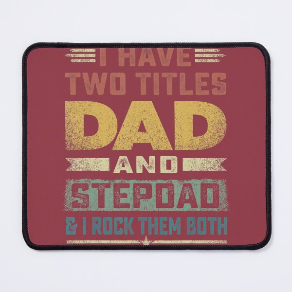 Item preview, Stepdad s For I Have Two Titles Dad And Stepdad designed and sold by airfmifky59.