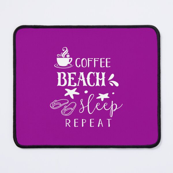 Item preview, Summer - Beach - Vacation 	 - Coffee Beach Sleep Repeat 	 designed and sold by pjxomokxnka49.