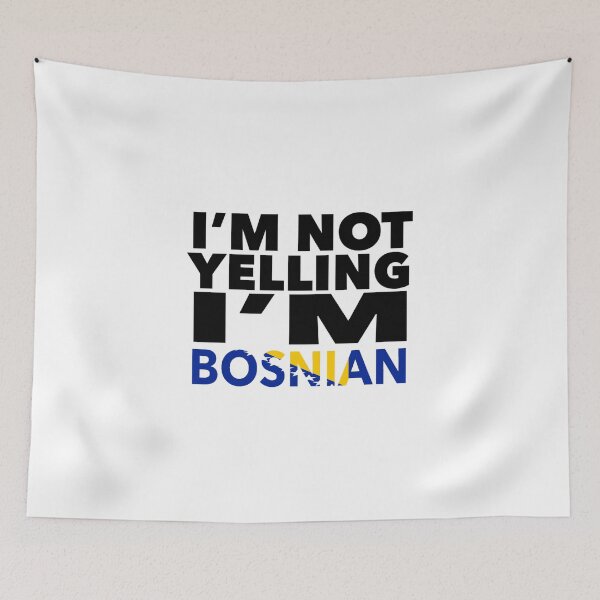 Item preview, Bosnian present - i'm not yelling, i'm Bosnian - Bosnian gifts - Bosnian flag - Bosnian Gift - Bosnian Decor - Bosnia-Herzegovina designed and sold by babaorum.