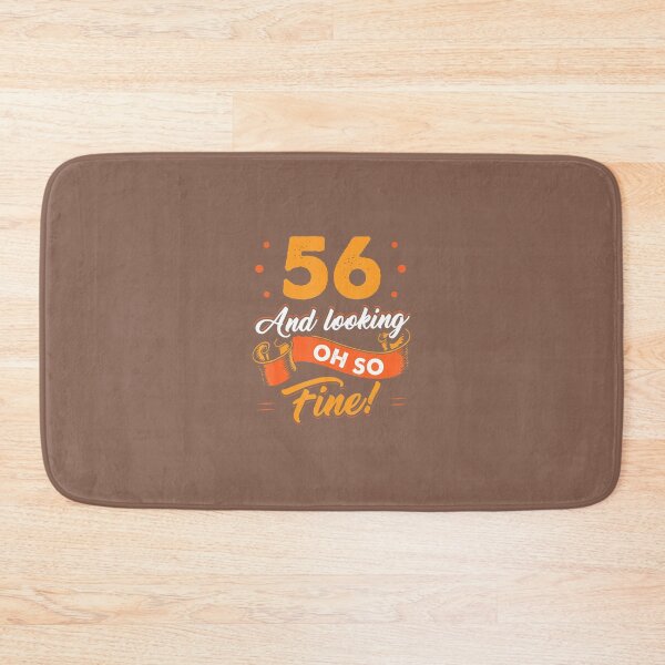 Item preview, Funny 56th Birthday 	 Fine Looking 56 Years Old 	 	 designed and sold by vrydhirg62.
