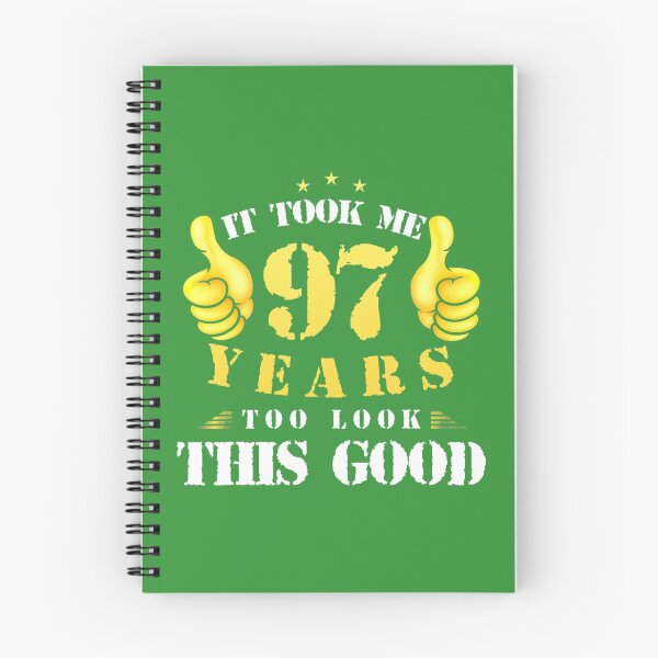 Item preview, 97th Birthday Year Old, It Took Me 97 Yrs To Look This Good 	 	 designed and sold by ssdryvxesl7.
