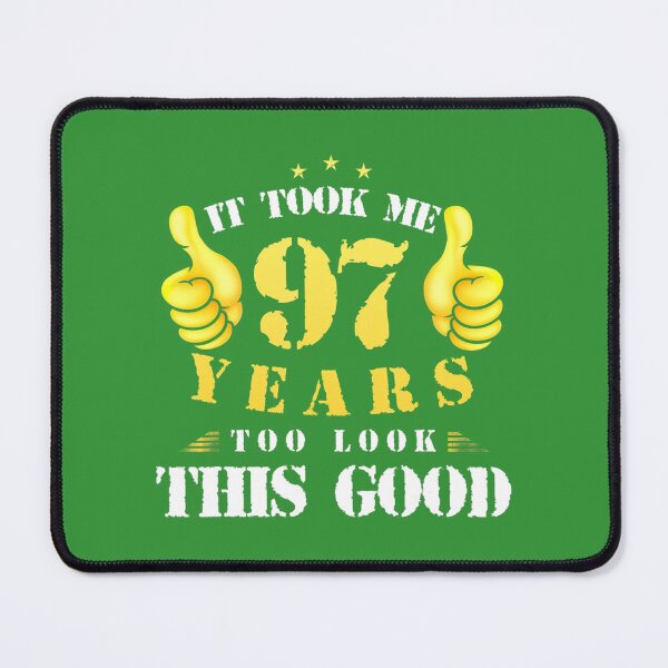 Item preview, 97th Birthday Year Old, It Took Me 97 Yrs To Look This Good designed and sold by ssdryvxesl7.